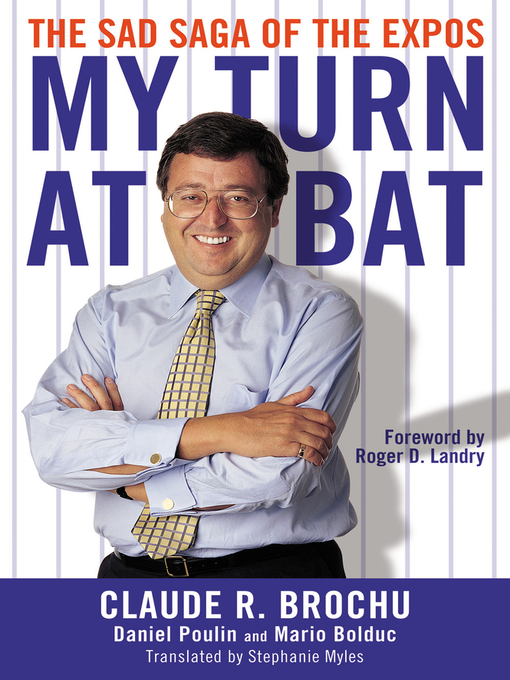 Title details for My Turn At Bat by Claude Brochu - Available